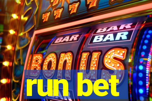 run bet